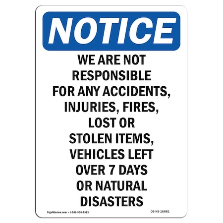 OSHA Notice Sign, NOTICE We Are Not Responsible For Accidents, 18in X 12in Decal